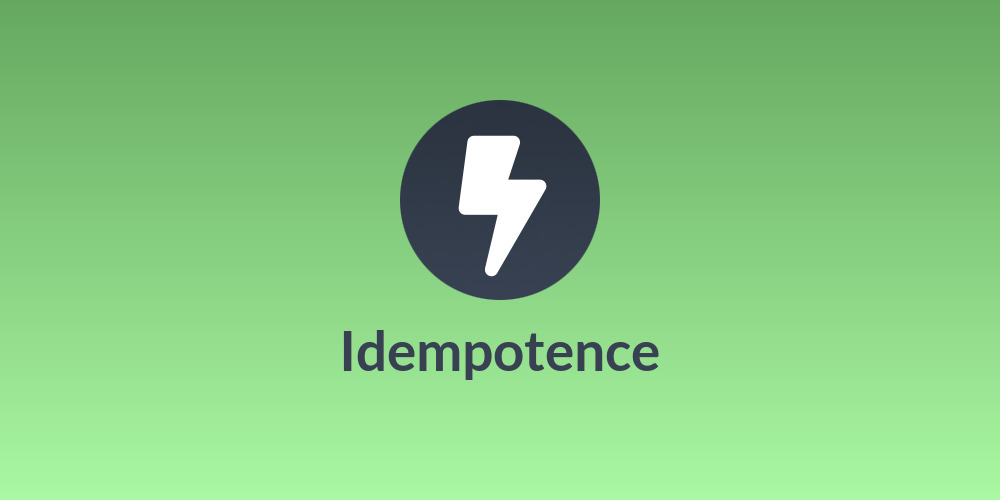 Idempotence