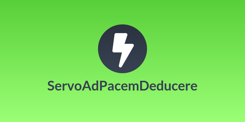 ServoAdPacemDeducere