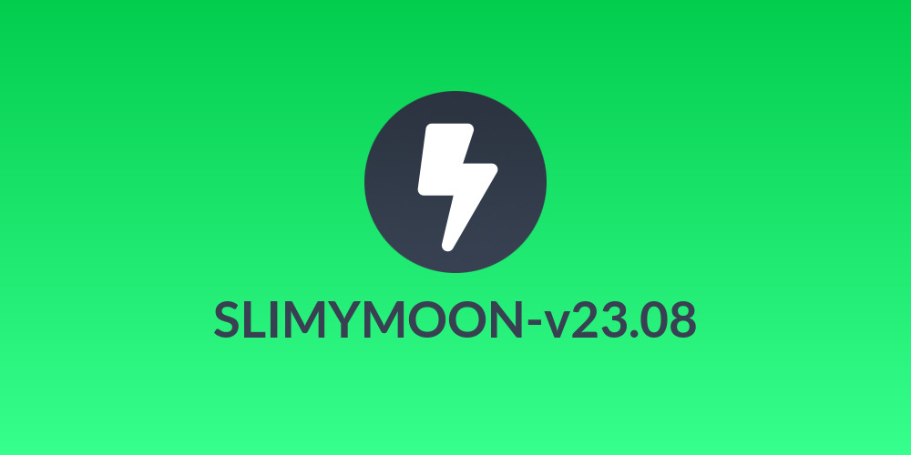 SLIMYMOON-v23.08