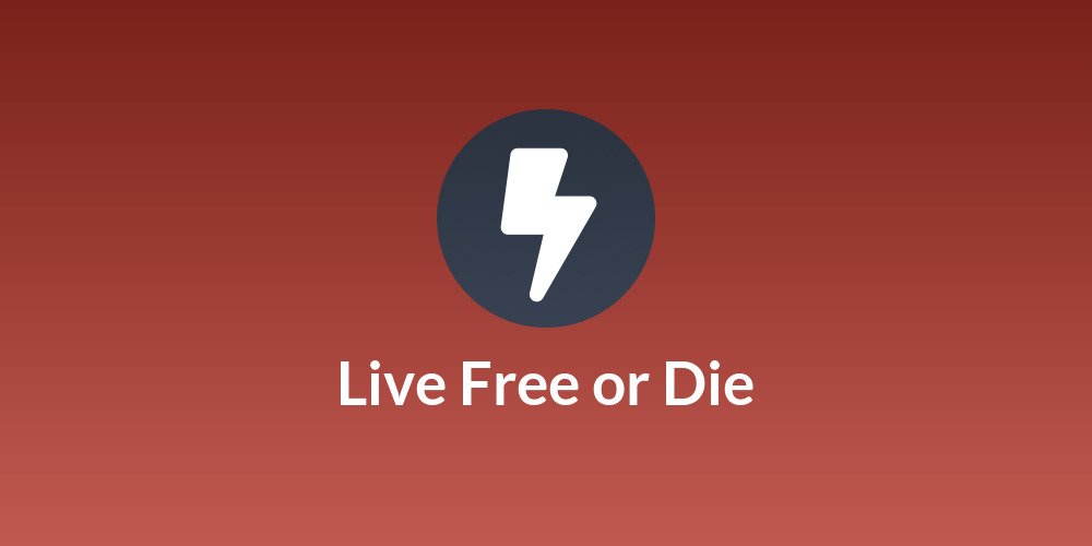 Live Free or Die