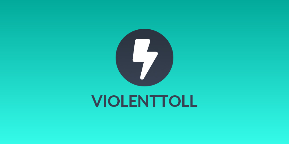 VIOLENTTOLL