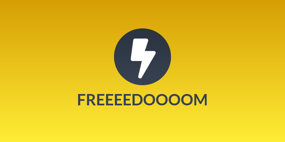 FREEEEDOOOOM
