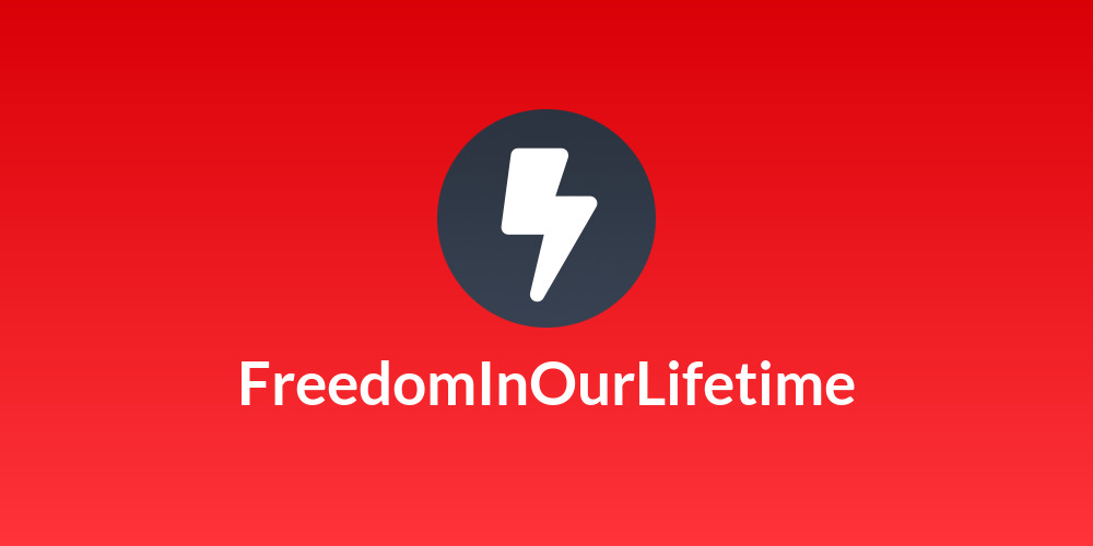 FreedomInOurLifetime