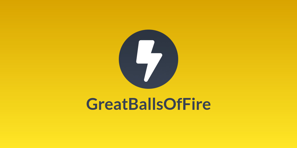 GreatBallsOfFire