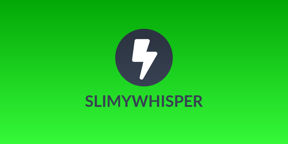 SLIMYWHISPER