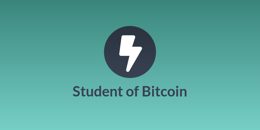 Student of Bitcoin