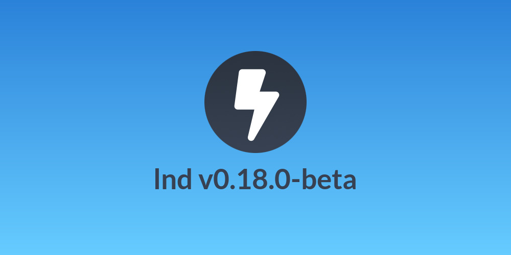 lnd v0.18.0-beta