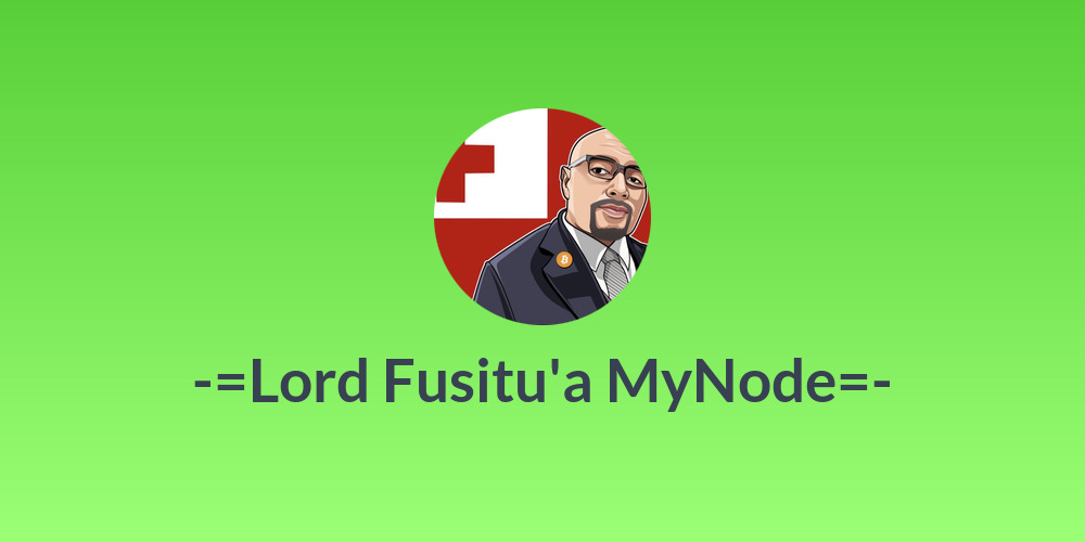 -=Lord Fusitu'a MyNode=-
