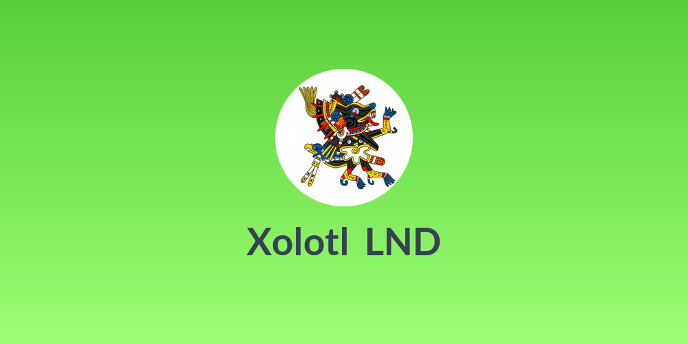 Xolotl ⚡ LND