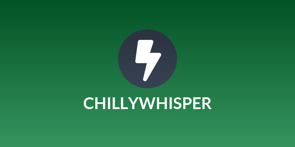CHILLYWHISPER