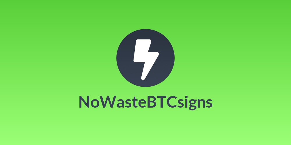 NoWasteBTCsigns