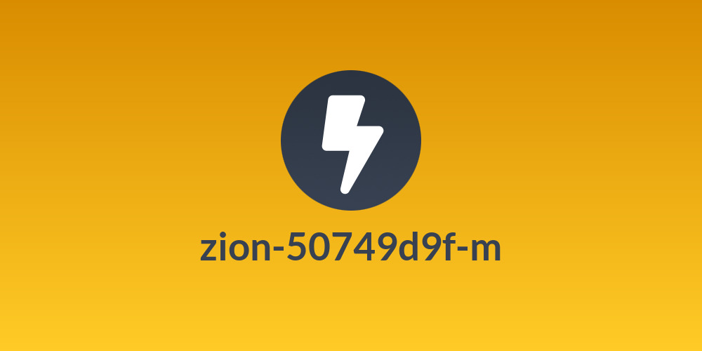 zion-50749d9f-m