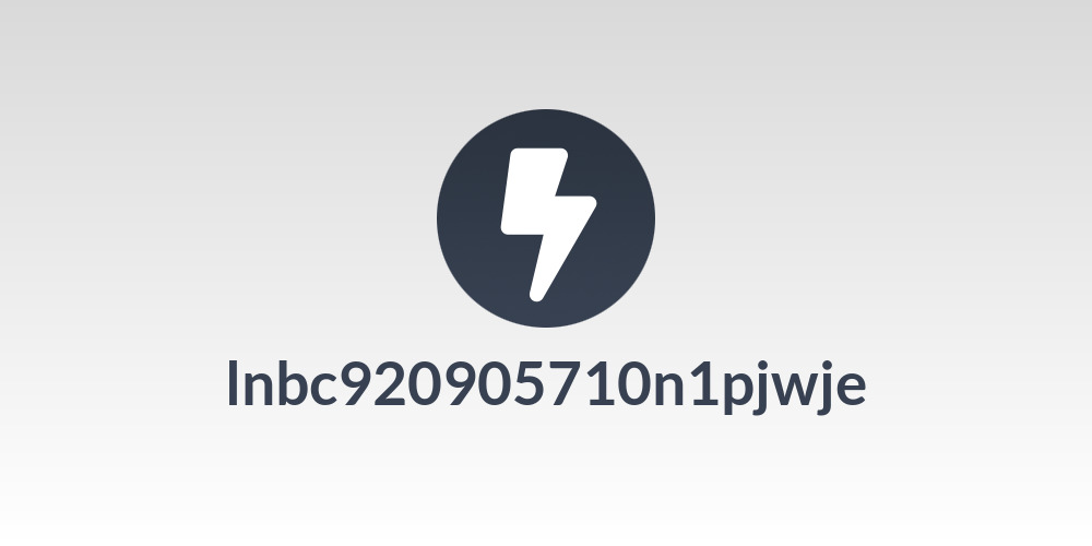 lnbc920905710n1pjwje