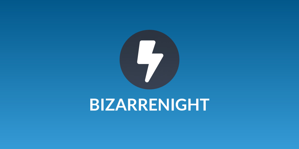 BIZARRENIGHT