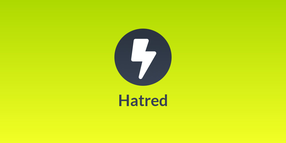 Hatred