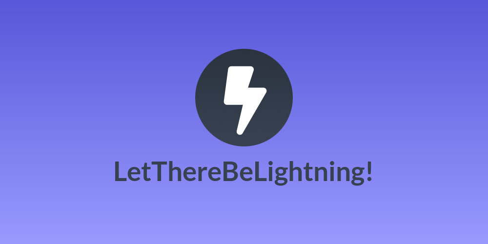 LetThereBeLightning!