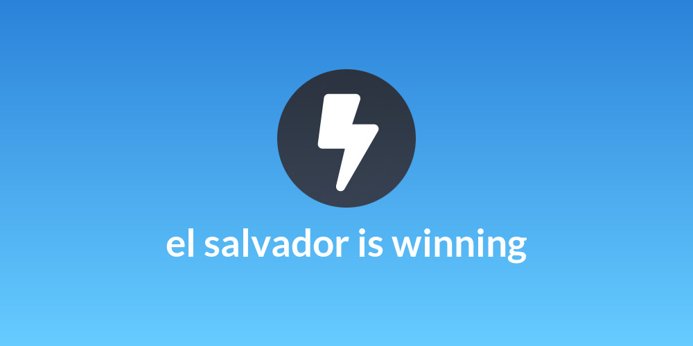 el salvador is winning