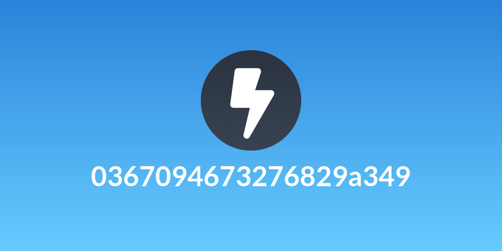 0367094673276829a349