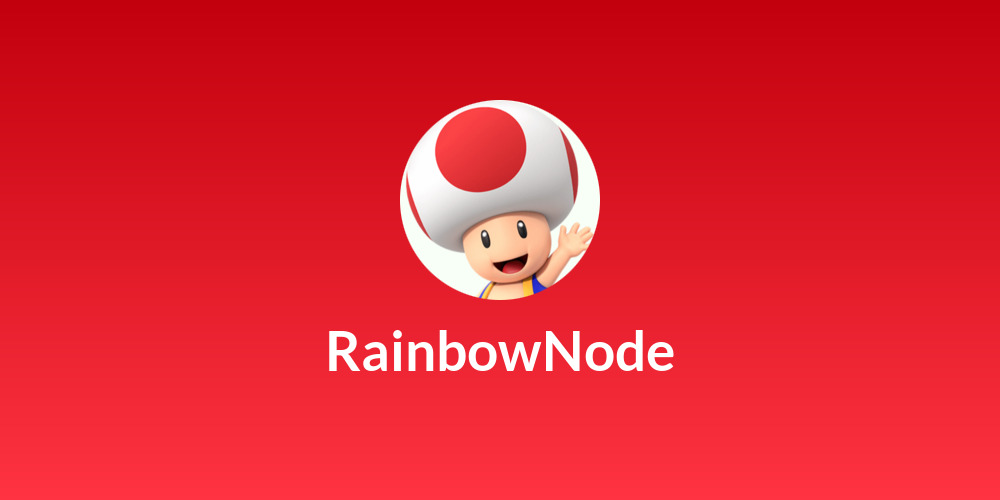 🍄RainbowNode