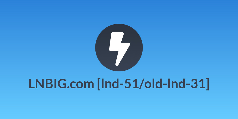 LNBIG.com [lnd-51/old-lnd-31]