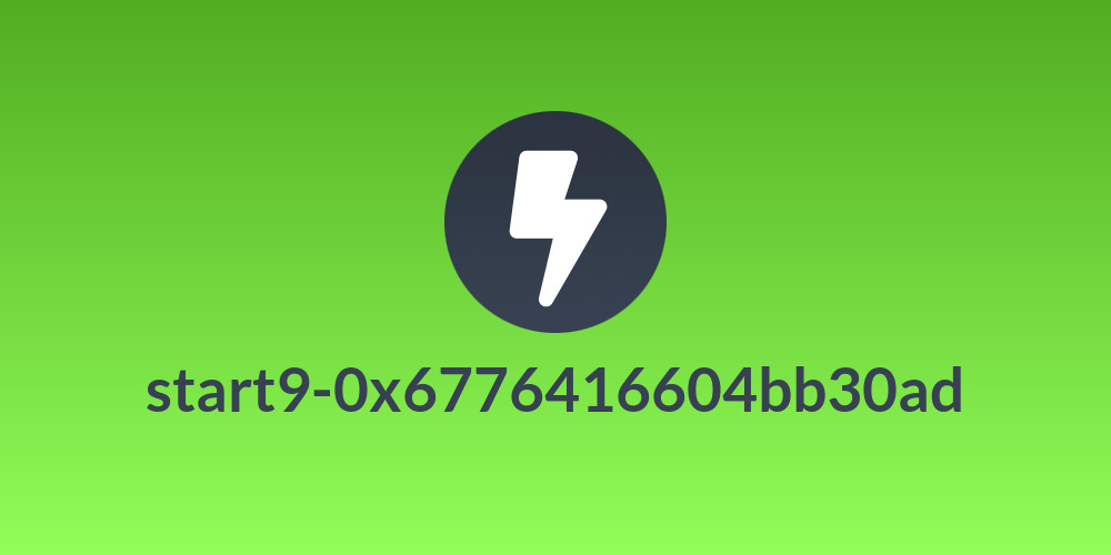 start9-0x6776416604bb30ad