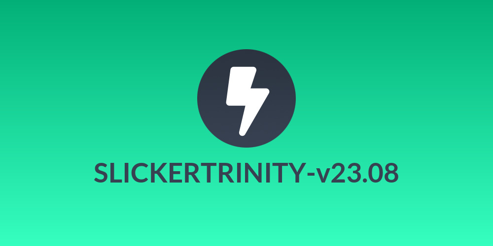 SLICKERTRINITY-v23.08