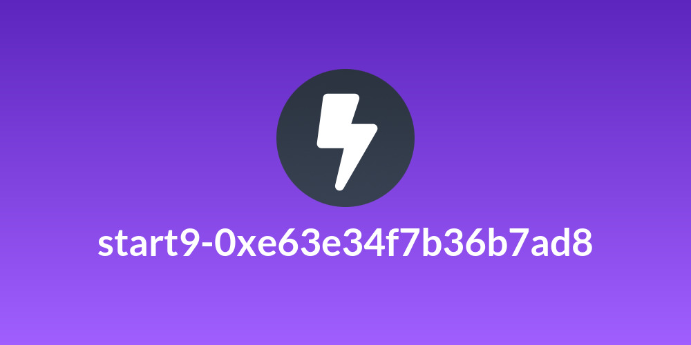 start9-0xe63e34f7b36b7ad8