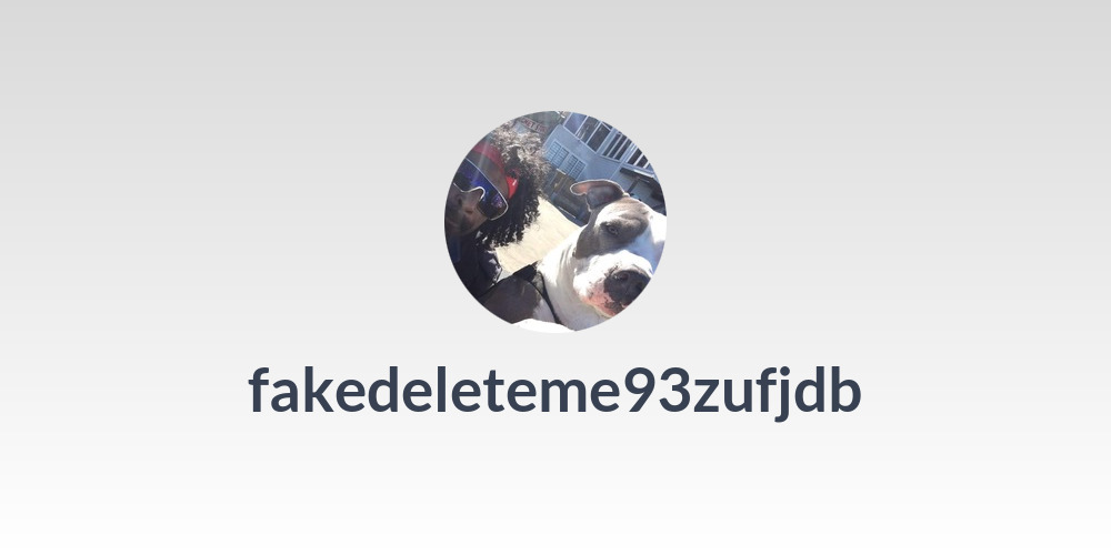 fakedeleteme93zufjdb