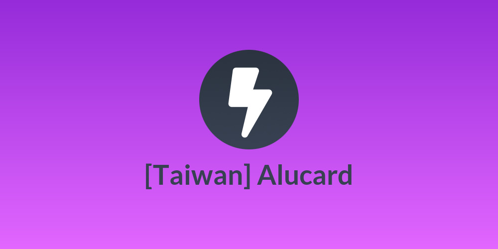 [Taiwan] Alucard