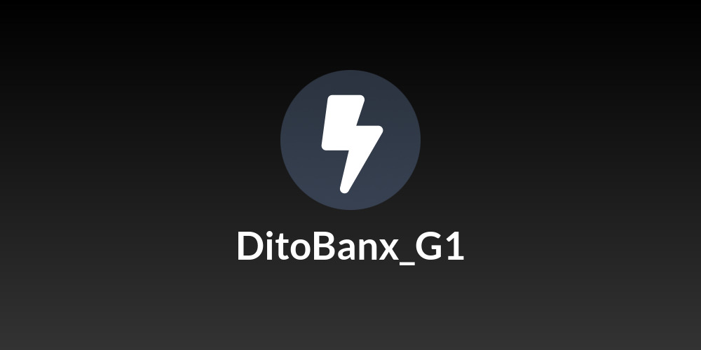 DitoBanx_G1
