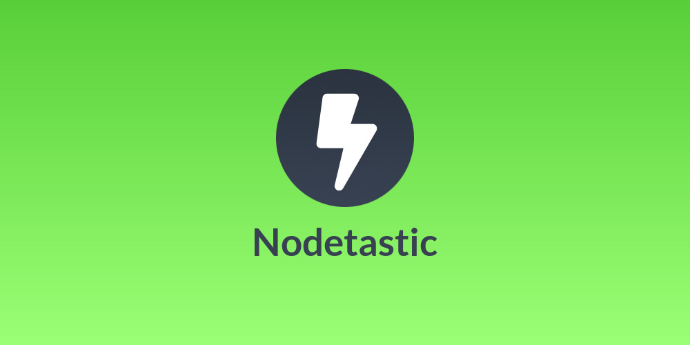 Nodetastic