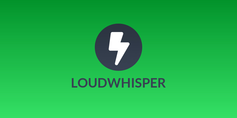 LOUDWHISPER