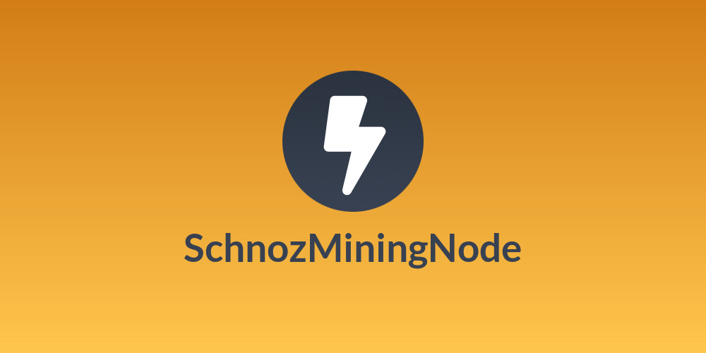 SchnozMiningNode