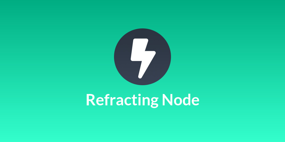 Refracting Node