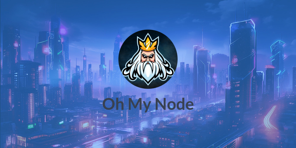 ⚡️Oh My Node⚡️