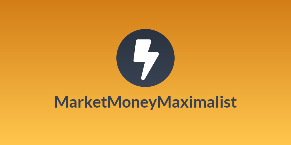 Market⚡Money⚡Maximalist