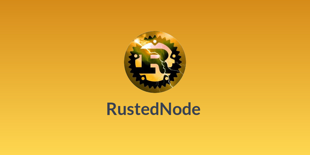 RustedNode 🦀⚡️