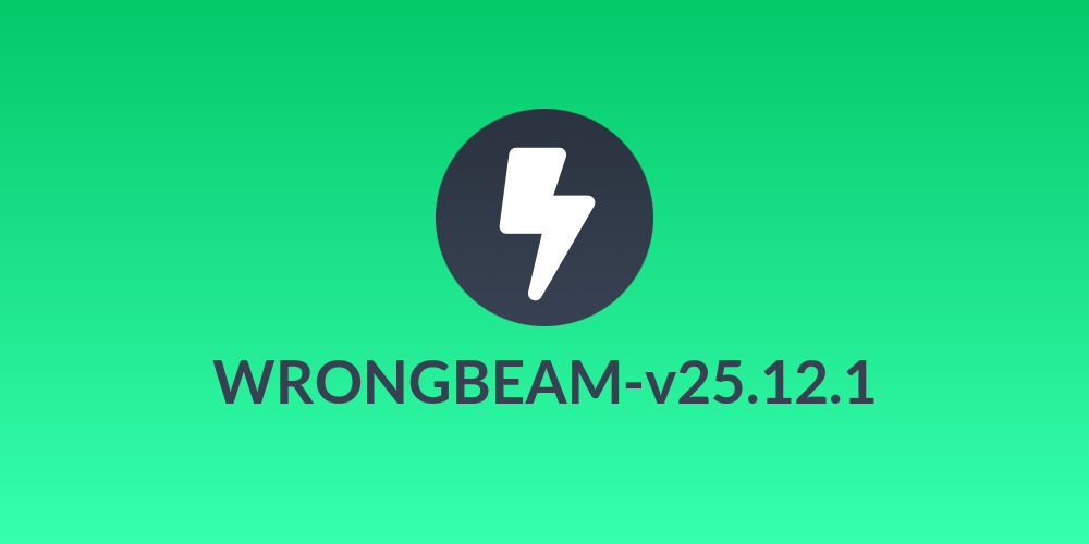 WRONGBEAM-v25.12.1