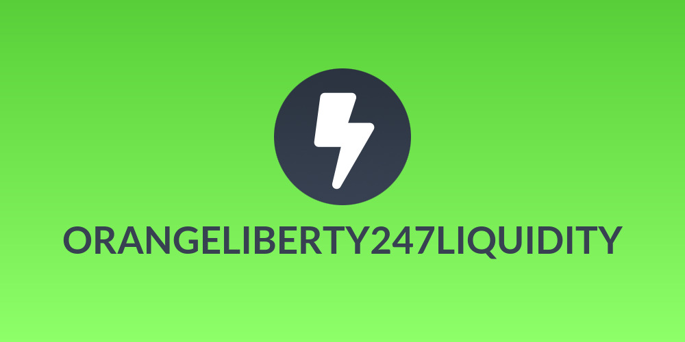 ORANGELIBERTY247LIQUIDITY