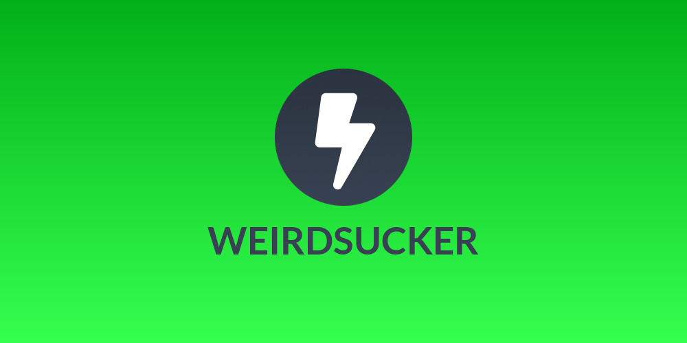 WEIRDSUCKER