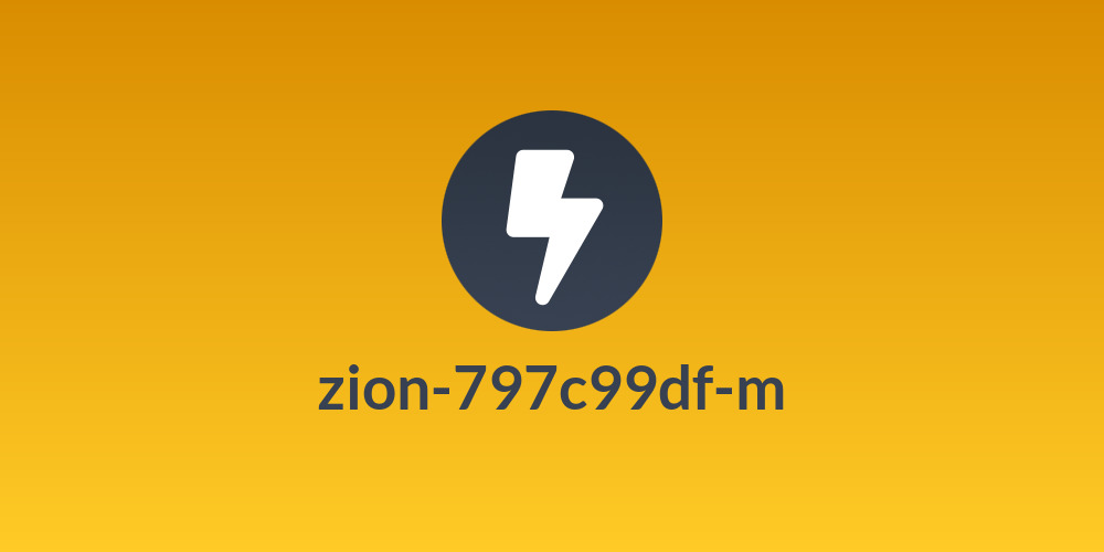 zion-797c99df-m