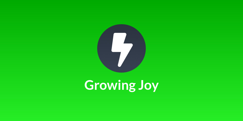 Growing Joy