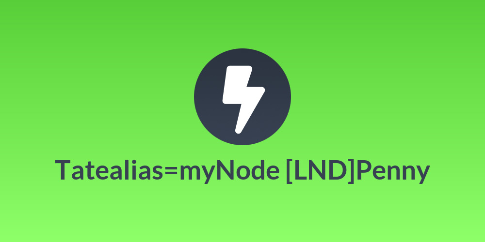 Tatealias=myNode [LND]Penny