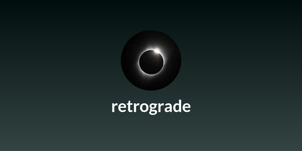 retrograde