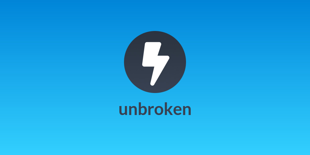 unbroken
