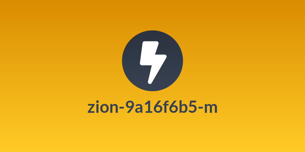 zion-9a16f6b5-m