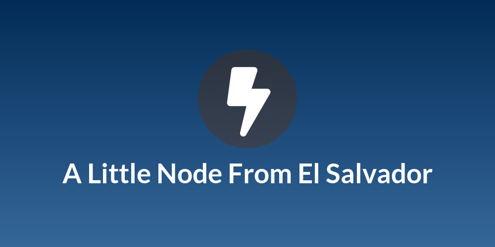 A Little Node From El Salvador