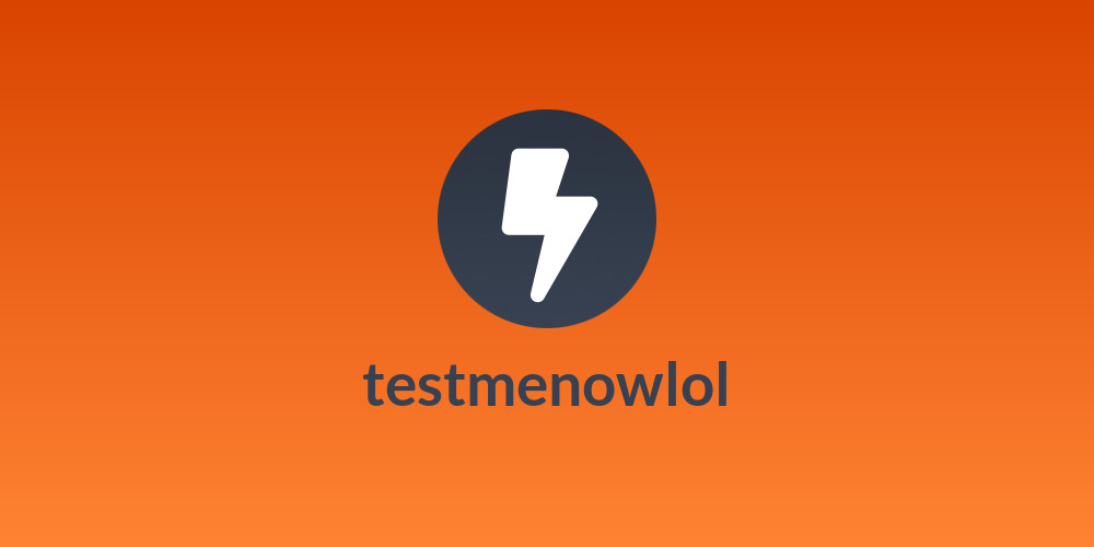 testmenowlol