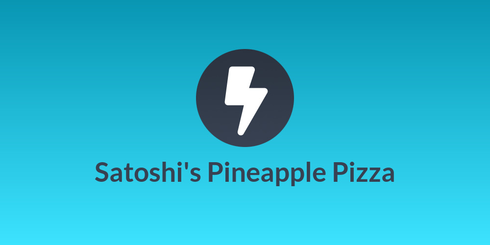 Satoshi's Pineapple Pizza