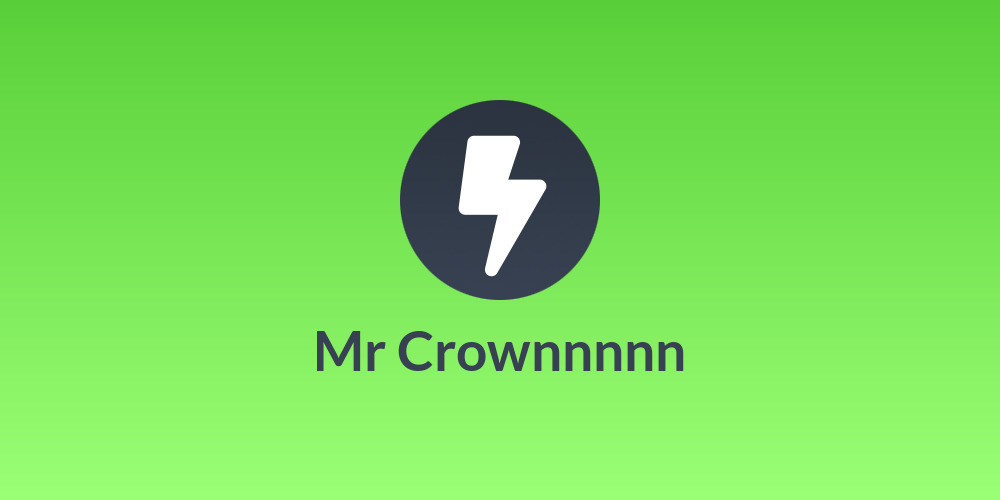 Mr Crownnnnn